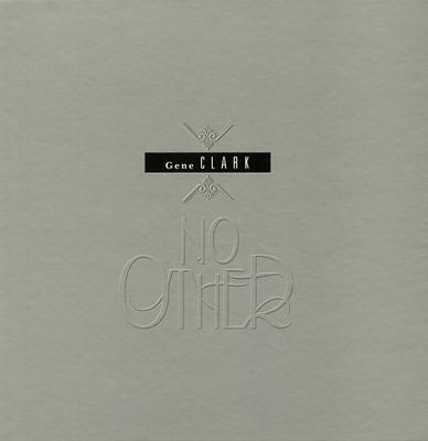 Gene Clark - No Other (1974) [2019, Limited Deluxe Box set, Remixed, Remastered, 3CD + BD + Hi-Res]