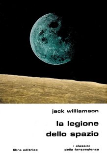 Jack Williamson - La legione dello spazio (1977)
