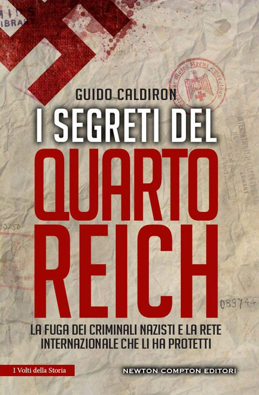Guido Caldiron - I segreti del quarto Reich (2016)
