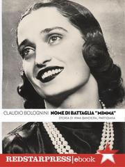 Claudio Bolognini – Nome di battaglia “Mimma” (2026)