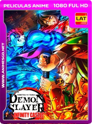Demon Slayer Castillo Infinito BDRip HD [1080P] Latino [Mega] [Googledrive]