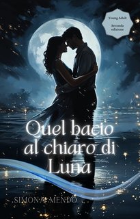 Simona Mendo - Quel bacio al chiaro di luna (2024)