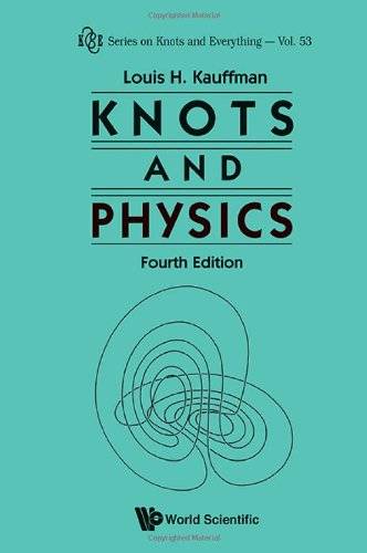 Knots and Physics, 4th Edition