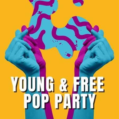 VA - Young & Free Pop Party (2023)