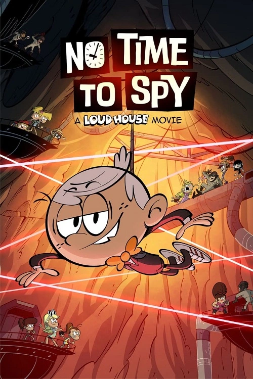 Nie czas szpiegować: Harmidom Film / No Time to Spy: A Loud House Movie