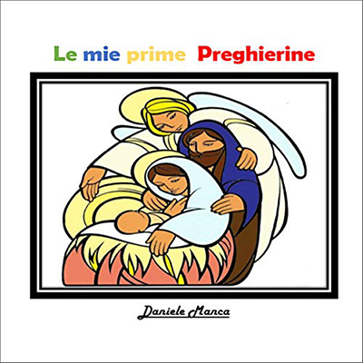 Daniele Manca - Le mie prime preghierine (2020) (mp3 - 128 kbps)