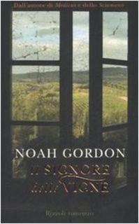 Noah Gordon - Il signore delle vigne (2013)