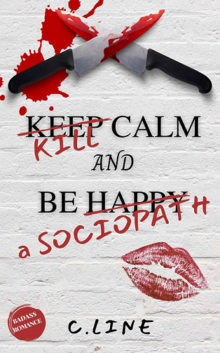 627e640516ad9835140181-kill-calm-and-be-a-sociopath-cline-2022.jpg