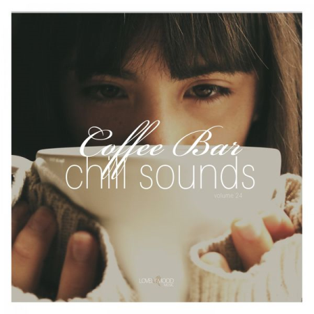 Various Artists - Coffee Bar Chill Sounds Vol 24 (2021)
