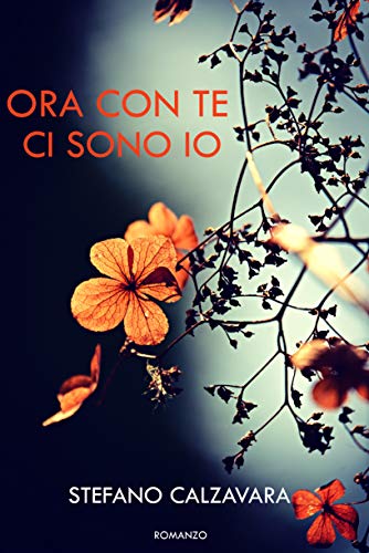 Stefano Calzavara – Ora con te ci sono io (2020)