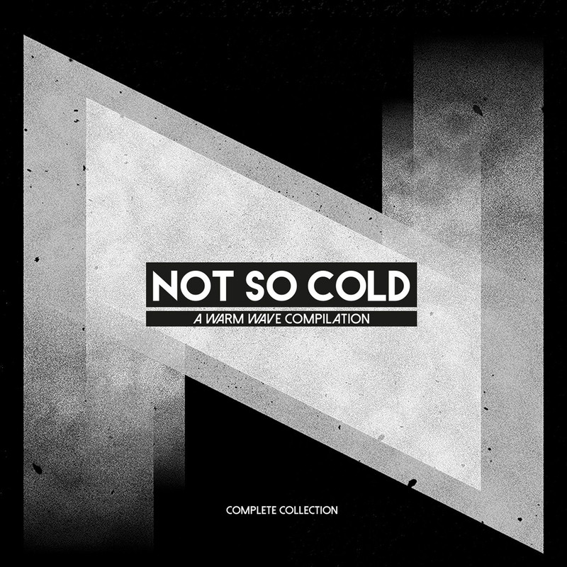 VA - Not So Cold: A Warm Wave Compilation Complete Collection (2016) .mp3 -320 Kbps