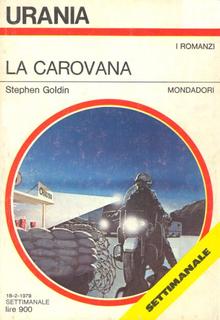 Stephen Goldin - La carovana (1979)