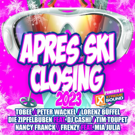 aaab26c0 1c0a 4f27 89b2 c9656b916ff3 - VA - Apres Ski Closing 2023 powered by Xtreme Sound (2023)