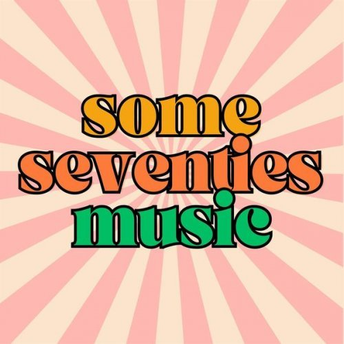 VA - Some Seventies Music (2024)