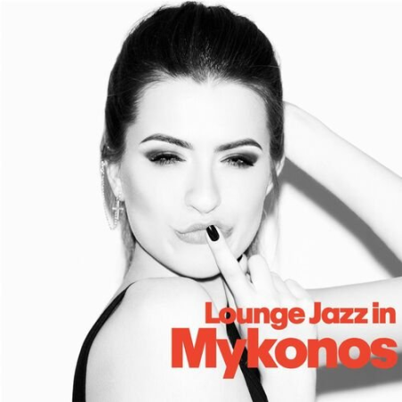 VA - Lounge Jazz In Mykonos (2022)