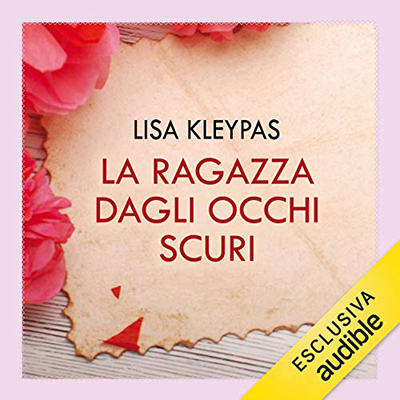 Lisa Kleypas - La ragazza dagli occhi scuri꞉ Travis family 4 (2016) (mp3 - 64 kbps)