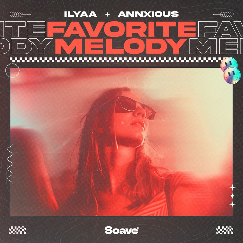 ILYAA & annxious - Favorite Melody [Extended Mix]