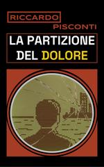 Riccardo Pisconti – La Partizione del Dolore (2026)