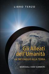 Marshall Vian Summers – Gli Alleati dell’Umanità, Libro Terzo (2026)