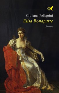 Giuliana Pellegrini - Elisa Bonaparte (2024)