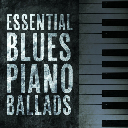 VA - Essential Blues Piano Ballads (2014)