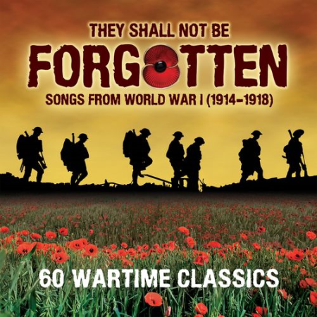 VA - They Shall Not Be Forgotten - Songs From WW1 (2021)