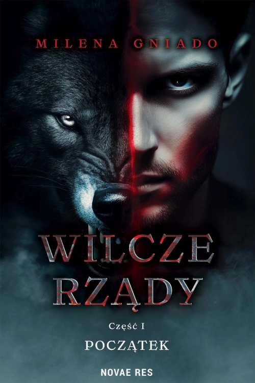 Gniado Milena - Wilcze rządy. Część I. Początek