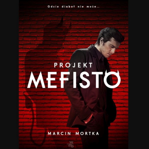 Marcin Mortka - Projekt Mefisto
