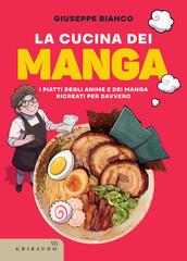 Giuseppe Bianco – La cucina dei Manga (2025)
