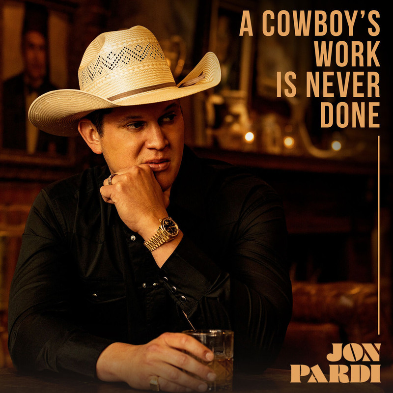 Jon Pardi - A Cowboy's Work Is Never Done (2024) [Country]; mp3, 320 kbps -  jazznblues.club
