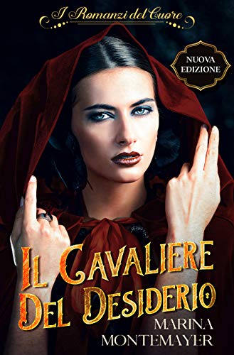 Marina Montemayer – Il cavaliere del desiderio (2021)
