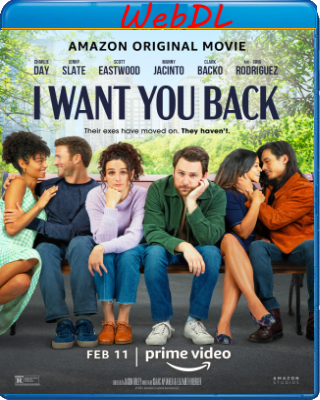 I Want You Back (2022) WEBDL 720p x264 E-AC3+AC3 ITA ENG