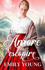 Emily Young – Un amore da scoprire (2026)