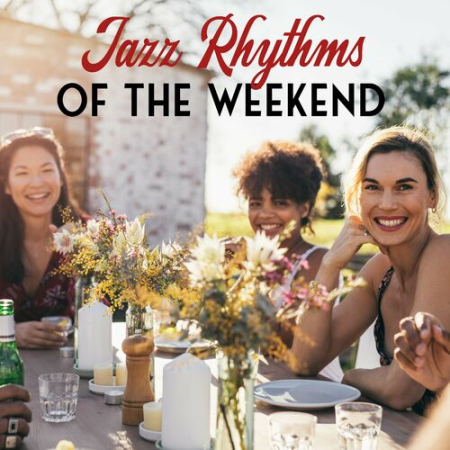 Jazz Music Collection - Jazz Rhythms of the Weekend (2022)