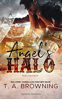Terri Anne Browning - Angel's Halo MC vol. 01 Angel's Halo (2020)