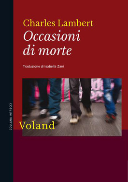 Charles Lambert – Occasioni di morte (2015)