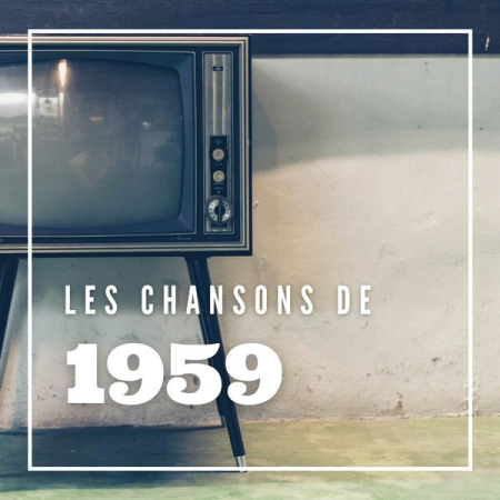 Various Artists - Les Chansons de 1959 (2021)