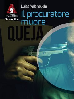 Luisa Valenzuela - Il procuratore muore (2023)