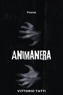 Vittorio Tatti - Animanera (2024)