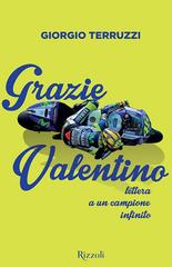 Giorgio Terruzzi – Grazie Valentino. Lettera a un campione infinito (2015)