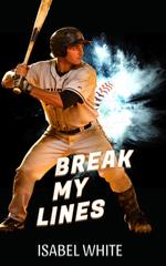 Isabel White – Break my lines. Sport romance (2026)
