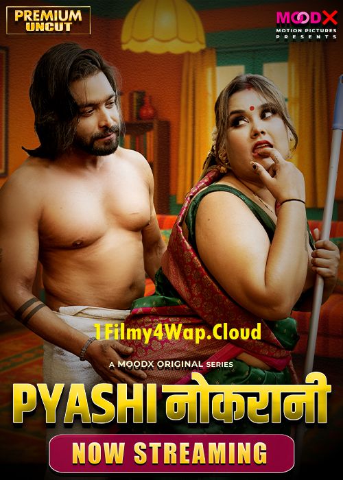 Pyasi Naukrani (2025) MoodX Hindi Hot Short Film HDRip X264 AAC 1080p | 720p Download
