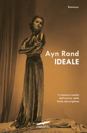 Ayn Rand - Ideale (2016)