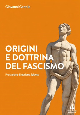 Giovanni Gentile - Origini e dottrina del fascismo (2026)