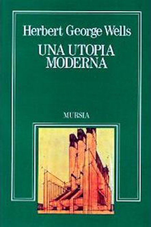 Una utopía moderna - H. G Wells (Audiolibro Voz Humana) front - Una utopía moderna - H. G Wells (Audiolibro Voz Humana)