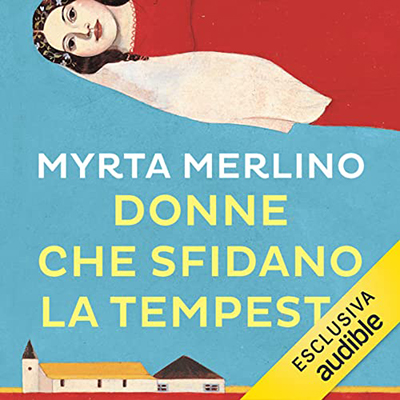 Myrta Merlino - Donne che sfidano la tempesta (2023) (mp3 - 128 kbps)