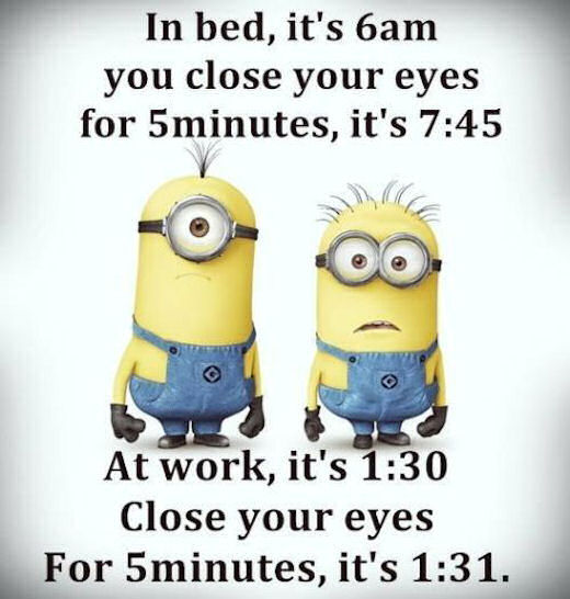 Smesne slike - Page 35 179541-Funny-Minion-Quote-About-Time-At-Work-Vs-Home