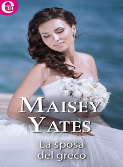 Maisey Yates - La sposa del greco (2014)