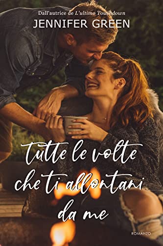 Jennifer Green - Tutte le volte che ti allontani da me (2021)