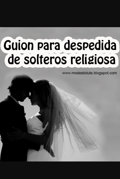 Guión para una despedida de solteros religiosa